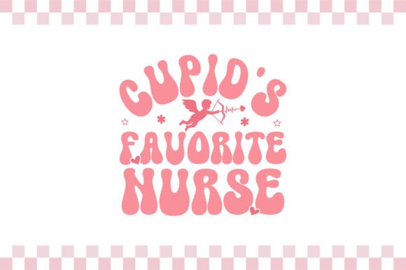 Download Nurse Valentine PNG, Cupids Favorite SVG - Valentine png Collection
